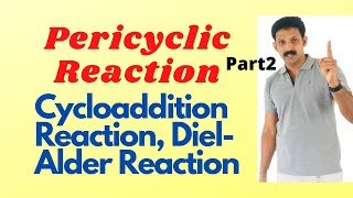 Pericyclic Reaction Part 2 Cycloaddition Reaction AJT Chemistry Malayalam [upl. by Niaz]