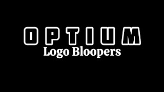 Optium Logo Bloopers [upl. by Wein]