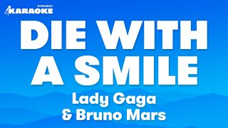 Lady Gaga amp Bruno Mars  Die With A Smile Karaoke Version [upl. by Catha714]