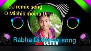 O Michik moina Rabha Dj Remix song rabha song dj2024 [upl. by Gabriela810]