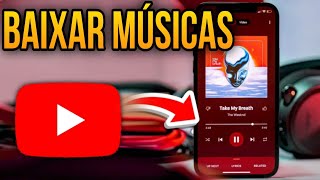 COMO BAIXAR MÚSICA DO YOUTUBE PARA O CELULAR Muito Fácil [upl. by Robena]