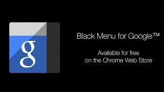 Introduction to Black Menu for Google™ [upl. by Byran913]