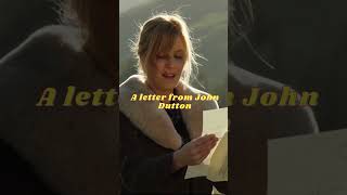 A letter from John Dutton shorts yellowstone series tvshow [upl. by Kcirdnekel]