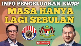 PENGELUARAN KWSP MASA LEBIH KURANG SEBULAN LAGI [upl. by Wun]