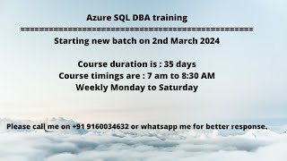 Starting new Azure SQL DBA batch on 2nd March 2024 [upl. by Olram]