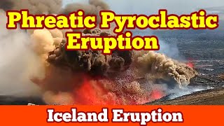 Phreatic Pyroclastic Eruption And Explosion Lava amp Ground Water Iceland Svartsengi Volcano [upl. by Ettenauq]