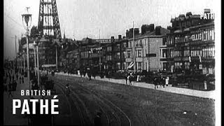 Blackpool Promenade 1900 [upl. by Sarge]