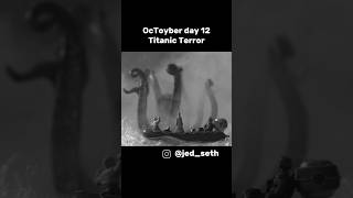 OcToyber day 12  Titanic Terror  Kraken [upl. by Henryetta53]