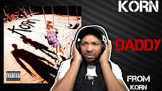 KORN  DADDY REACTION VIDEO BY NJCHEESE 🧀😟 [upl. by Jehius]