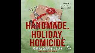 Handmade Holiday Homicide by Joanna Campbell Slan [upl. by Naasah563]