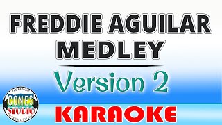 Freddie Aguilar Medley  Karaoke [upl. by Filiano]