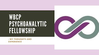 Psychoanalytic Fellowship at Washington Baltimore Center for Psychoanalysis WBCP My experience [upl. by Bein]