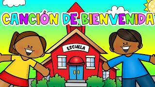 Canción infantil quotBienvenidos a la escuelaquot cancionesinfantiles buenosdias [upl. by Allenad686]