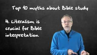 Top 10 Myths about Bible Study   4  Literalism is crucial for accurate bible interpretation [upl. by Eeuqram]