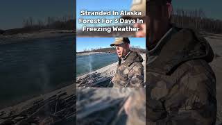 Stranded In Alaska Forest For 3 Days In Freezing Weather [upl. by Solita]