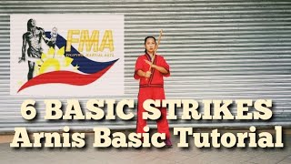 6 Basic Strikes  Arnis Basic Tutorial [upl. by Oicnedurp987]