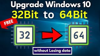 How to Upgrade Windows 10 32Bit to 64Bit Free  without Losing Data [upl. by Lelah]