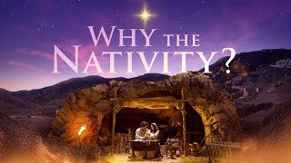 Why the Nativity  The FamilyFriendly Christmas Story of the Birth of Jesus [upl. by Nyladam798]