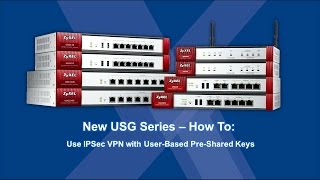 Zyxel USG Series  Userbased PSK [upl. by Newbill]