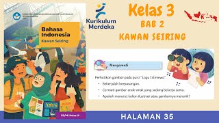 Kurikulum Merdeka Kelas 3 Bahasa Indonesia  Bab 2  Halaman 35 [upl. by Sergio553]