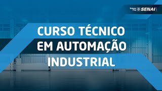 Curso técnico em Automação Industrial o Senai tem o curso certo pra você [upl. by Neenad]