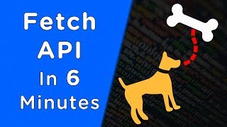 Learn Fetch API In 6 Minutes [upl. by Salita]