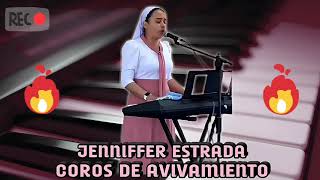 Hna Jenniffer Estrada Coros De Avivamiento Para La Gloria De Dios [upl. by Krid]