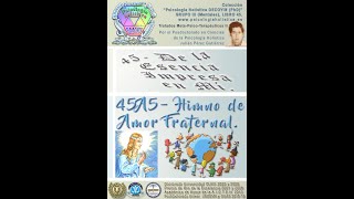 45A5 HIMNO DE AMOR FRATERNAL He [upl. by Bathulda163]