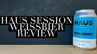 Haus Session Weissbier Review  Haus Beer  British Weissbier Review [upl. by Ahseret]