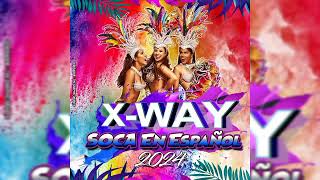 Soca En Español 2024 X Way La Movida Que Revienta Dj Johan Tovar y Dj Kike Mix Oficial [upl. by Jari43]