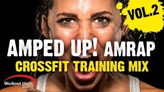 Workout Music Source  Amped Up AMRAP CrossFit Training Mix Vol 2 135 BPM [upl. by Yrok]