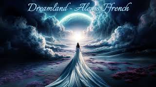 Alexis Ffrench Dreamland [upl. by Maffa]