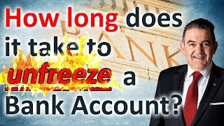 How long does it take to unfreeze a bank account [upl. by Tdnaltroc]