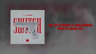 SahBabii  Switch Official Lyric Video [upl. by Arted246]