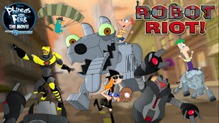 Phineas and Ferb the movie Robot Riot [upl. by Yerrok]