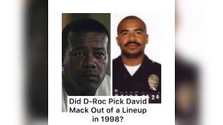 Did DRoc Pick David Mack Out of a Lineup [upl. by Ymor]