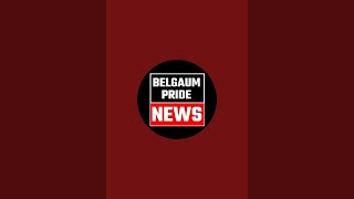 BELGAUM PRIDE NEWS is live [upl. by Neelhtak]