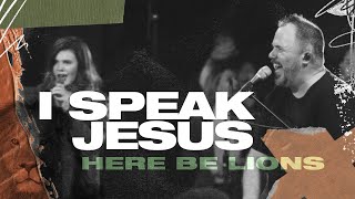 I Speak Jesus  Here Be Lions Official Live [upl. by Gardie]