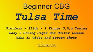 Beginner  Fretless Slide or 1 FingerTulsa Time Don WilliamsEric Clapton cigar box guitar lesson [upl. by Niletak198]