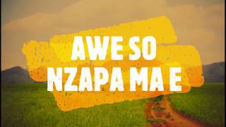 Awe so Nzapa ma [upl. by Marjie]