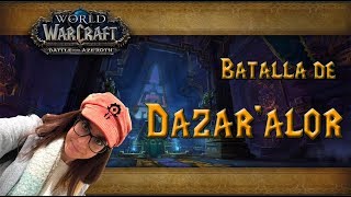 World of Warcraft  Raid Batalla de Dazaralor  Gameplay Español [upl. by Ayotac]