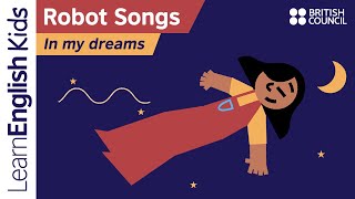 Robot Songs In my dreams [upl. by Alverta703]