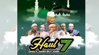 🔴 LIVE STREAMING PERINGATAN HAUL KE  7 ALM BABA H TARSIM BIN H NABIN [upl. by Ade]