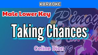 Taking Chances by Celine Dion Karaoke  Male Lower Key [upl. by Younger]