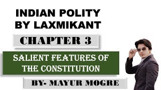 Indian Polity by Laxmikant5th Edition CHAPTER 3 SALIENT FEATURES OF INDIAN CONSTITUTION [upl. by Knorring]