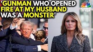 Melania Trump Reacts To Assassination Attempt On Husband Donald Trump  USA News  N18G [upl. by Carew45]