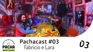 PachaCast 03  Fabrício e Lara Banda Radiophonica e Portal São Roque [upl. by Boorman]