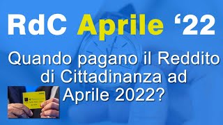 Reddito di Cittadinanza APRILE 2022 quando viene pagato lRdC [upl. by Amekahs]