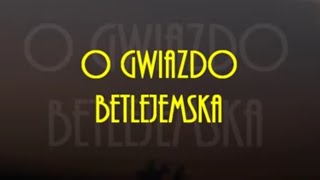 O GWIAZDO BETLEJEMSKA  KARAOKEwmv [upl. by Nnairahs39]