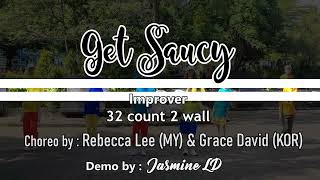 Get Saucy Line Dance  Demo by Jasmine LD [upl. by Aieki]